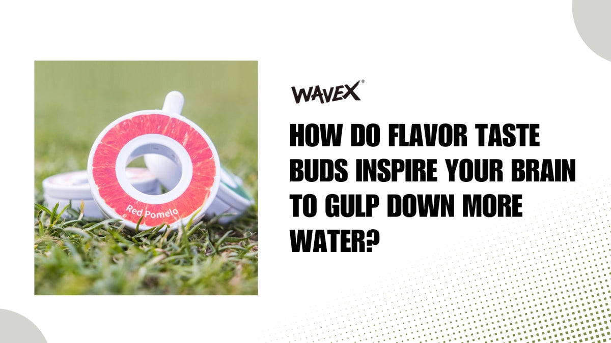 How Do Flavor Taste Buds Inspire Your Brain To Gulp Down More Water?